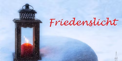 \ud83d\udd6fFriedenslicht\ud83d\udd6f