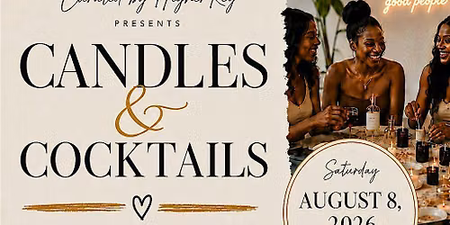 Candles & Cocktails: Candle Making Experience