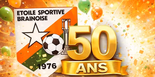 L\u2019ES Brainoise f\u00eate ses 50 ans \u26bd\ufe0f\ud83c\udf89