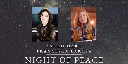 Night of Peace with Sarah Hart & Francesca LaRosa
