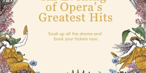 Opera in the Garden \u2013 An Evening of Opera\u2019s Greatest Hits