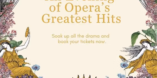 Opera in the Garden \u2013 An Evening of Opera\u2019s Greatest Hits