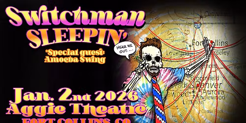 Switchman Sleepin' w\/ Amoeba Swing | Aggie Theatre