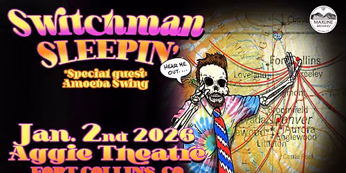 Switchman Sleepin' w\/ Amoeba Swing | Aggie Theatre | Presented by Maxline Brewing
