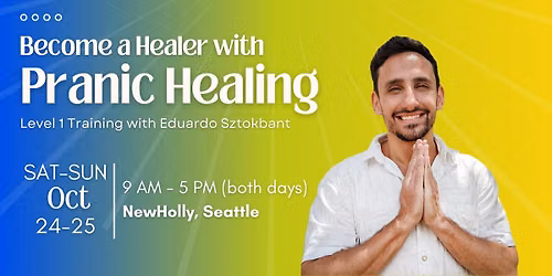 Level 1 Pranic Healing w\/ Eduardo Sztokbant