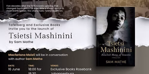 Tsietsi Mashinini: Elusive Hero of Soweto Book Launch