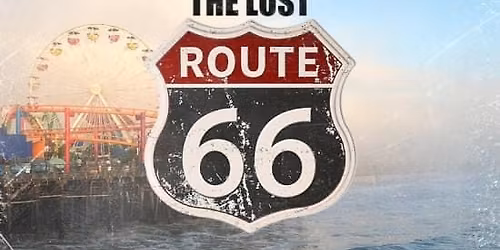 THE LOST ROUTE 66: An Immersive Mystery Adventure