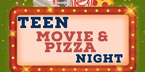 Teen Movie Night & Pizza