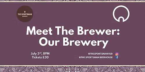 Meet The Brewer: Our Brewery