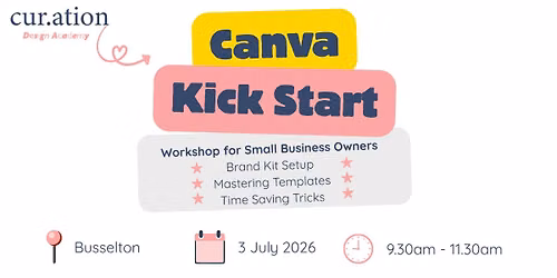 Canva Kick Start - Workshop for small business owners | Busselton |