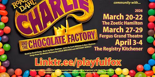Charlie and the Chocolate Factory: The Broadway Musical (FERGUS)