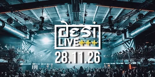 DESI LIVE | 28.11.26 | LONDON