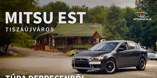 T\u00fara Debrecenb\u0151l a Kelet Magyarorsz\u00e1gi Mitsu Estre
