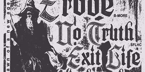 Erode, No Truth, Exit Life, Kingdom AD, Liberate