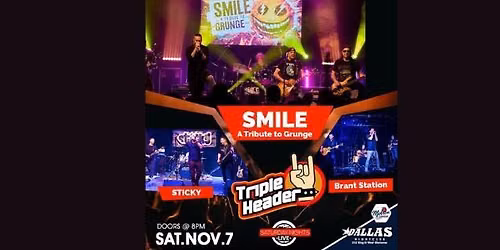 SMILE (90's Rock) + Guests - STICKY & Brant Station at DALLAS Nightclub