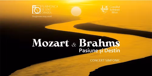Mozart \u0219i Brahms - Pasiune \u0219i Destin