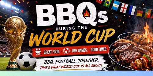World Cup Opening Weekend -- Watch Party & BBQs!