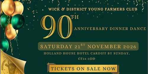 Wick & District YFC 90th Anniversary Dinner Dance