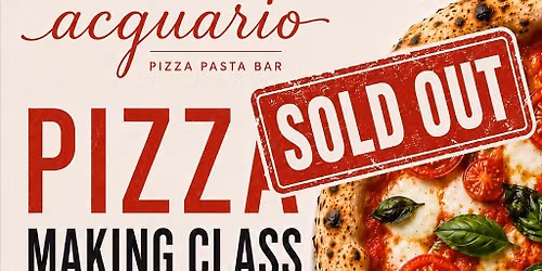 SOLD OUT - World Champion Pizza Making Class