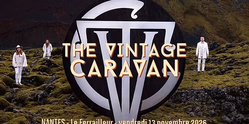The Vintage Caravan \/\/ Nantes