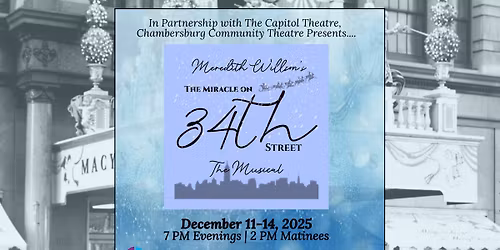 Chambersburg Community Theatre Presents: Miracle on 34th Street