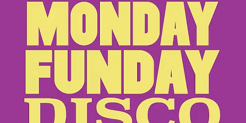 Monday Funday Disco