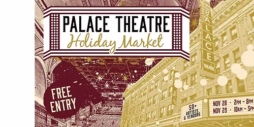 Palace Theatre Holiday Market