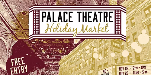 Palace Theatre Holiday Market