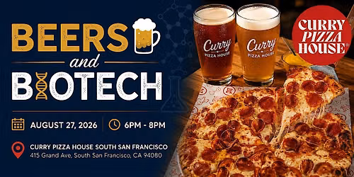 Beers and Biotech at Curry Pizza House South San Francisco | Aug 27, 2026