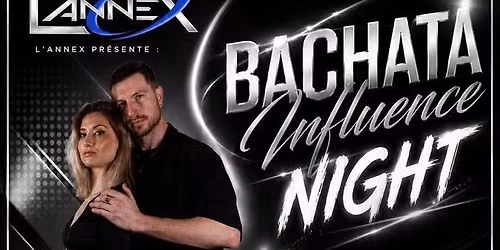 \ud83d\udd37BACHATA INFLUENCE NIGHT\ud83d\udd37