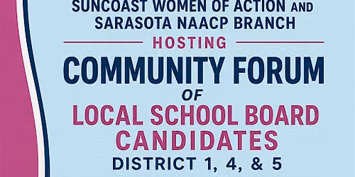 Suncoast Women Of Action & Sarasota NAACP Host SRQ School Board Forum