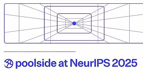 Poolside @ NeurIPS: Evening Social & Machine Learning Community Mixer