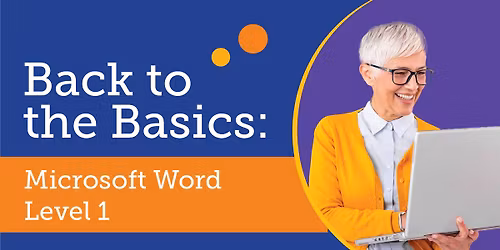 Back to the Basics: Microsoft Word Level 1