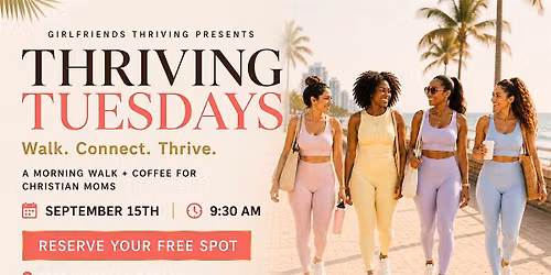 Thriving Tuesdays \u2014 A Morning Walk for Christian Moms