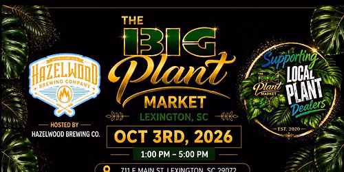 The BIG Plant Market- Formally SE Rare Plant Market
