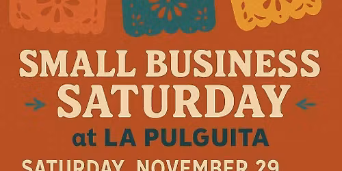 Small Business Saturday at La Pulguita