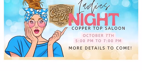 Ladies night at Copper Top! 