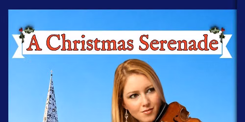 A Christmas Serenade; Tchaikovsky, Mozart & more