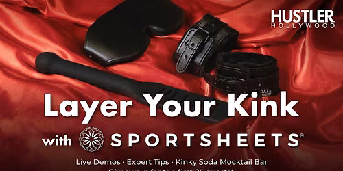 Layer Your Kink with Sportsheets - Fresno