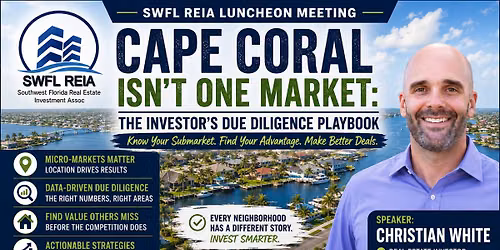 Cape Coral Isn\u2019t One Market: The Investor\u2019s Due Diligence Playbook
