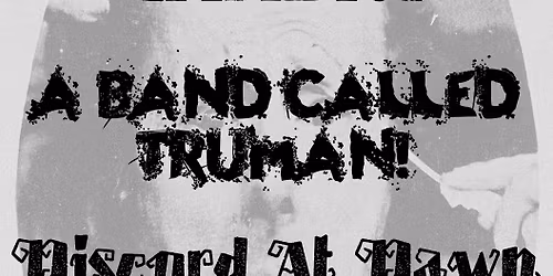 Chasm ,A Band Called Truman!, and D.A.D. at the Gopher Sat 12\/13