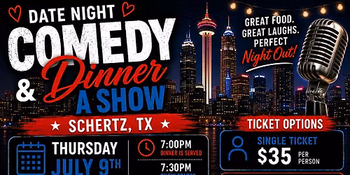 Date Night Comedy Dinner & A Show - Schertz, TX