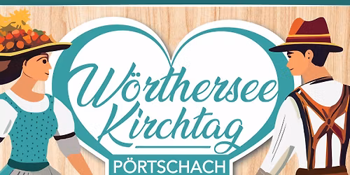 W\u00f6rthersee Kirchtag - P\u00f6rtschach 2026