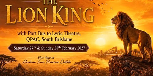 A Majestic Night at QPAC | The Lion King