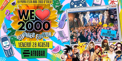 WE LOVE 2000® PARTY CATANIA ★ Venerdì 28 Agosto@AFROBAR - LA PRIMA e PIU' GRANDE FESTA ANNI 2000!