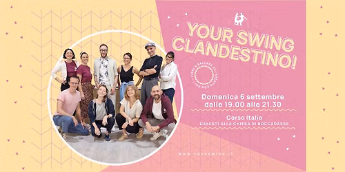 Your Swing Clandestino in Corso Italia!