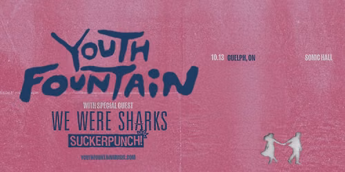 Noisemaker Presents: Youth Fountain