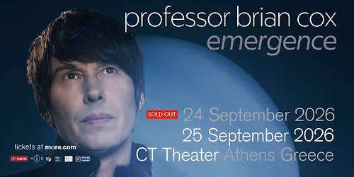 *** Extra Date *** - Professor Brian Cox: Emergence - Live in Athens
