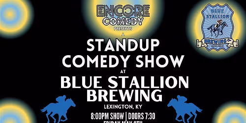 Standup Comedy at Blue Stallion Brewing! (Lexington, KY)