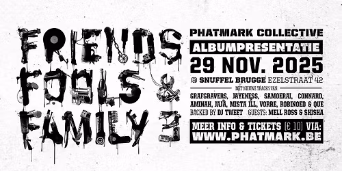 Phatmark: Friends, Fools & Family III - Albumvoorstelling